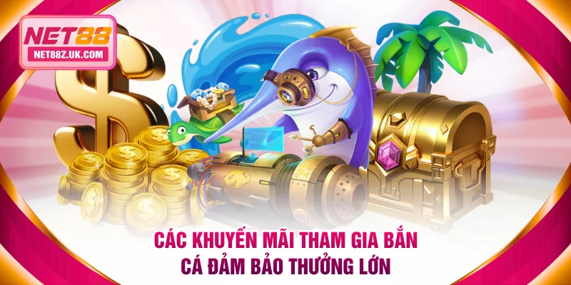 Các khuyến mãi tham gia tại chuyên mục đảm bảo thưởng lớn