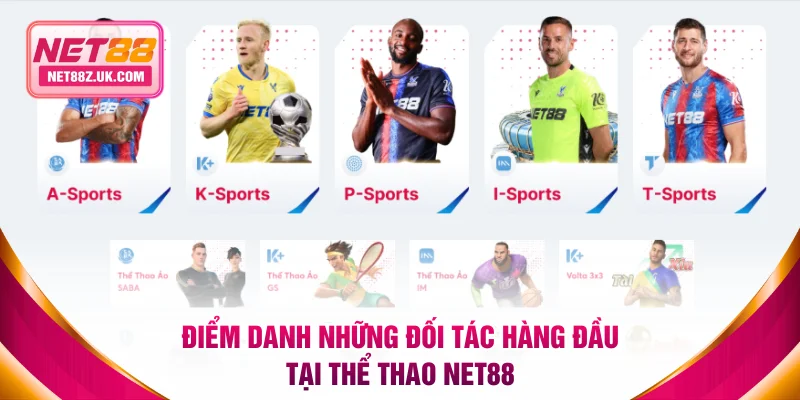 Điểm danh những đối tác hàng đầu tại thể thao NET88