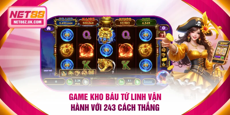 Game Kho Báu Tứ Linh vận hành với 243 cách thắng