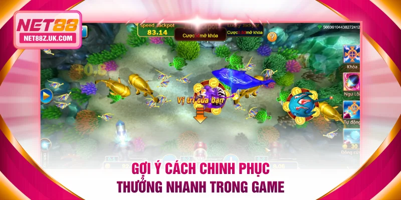 Gợi ý cách chinh phục thưởng nhanh trong game
